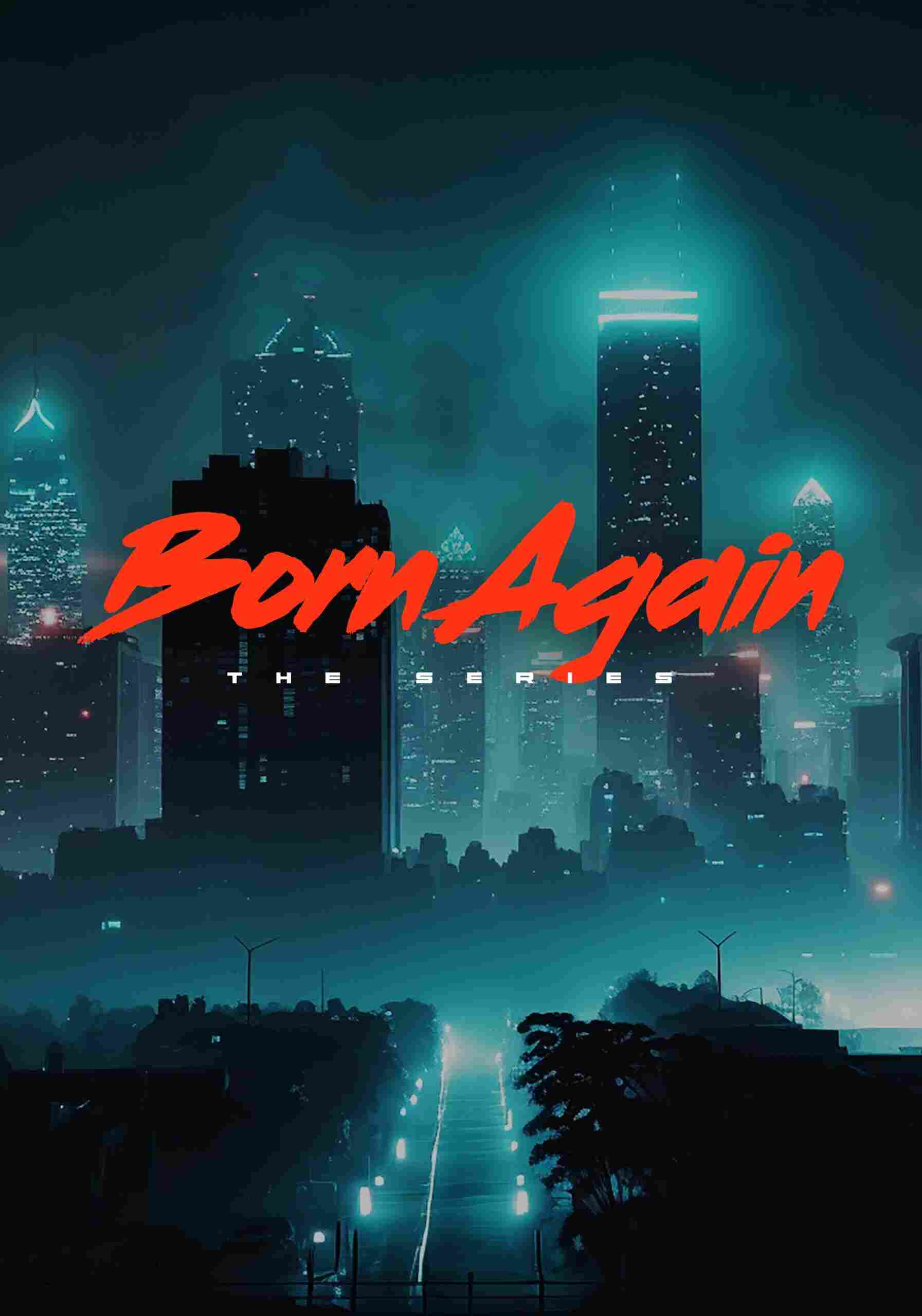 Born Again: The Series