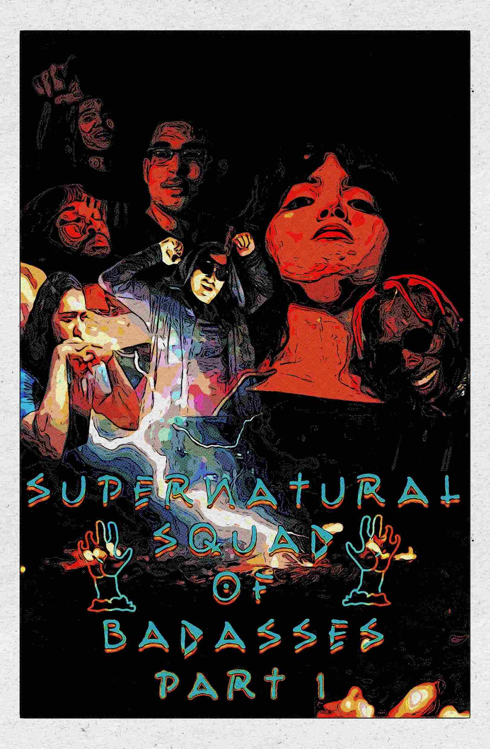 S.N.S.O.B – Supernatural Squad of Badasses Part 1
