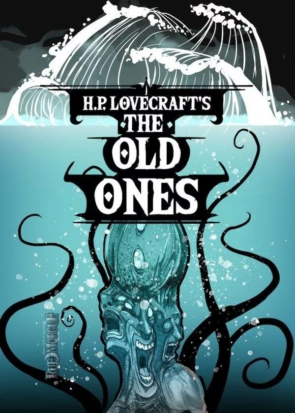 H. P. Lovecraft’s the Old Ones