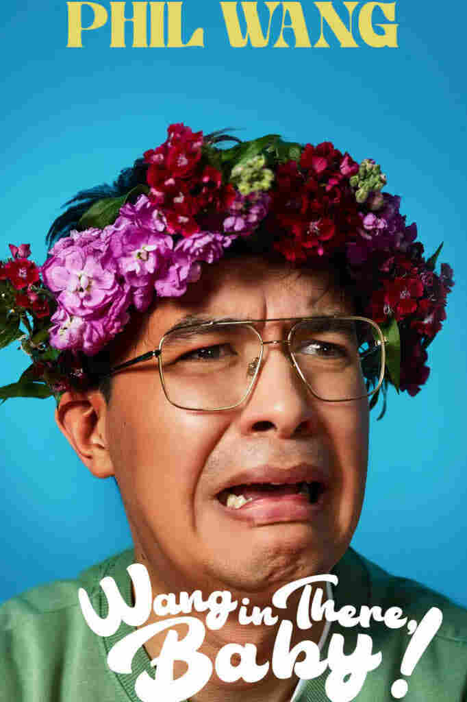 Phil Wang: Wang in There, Baby!