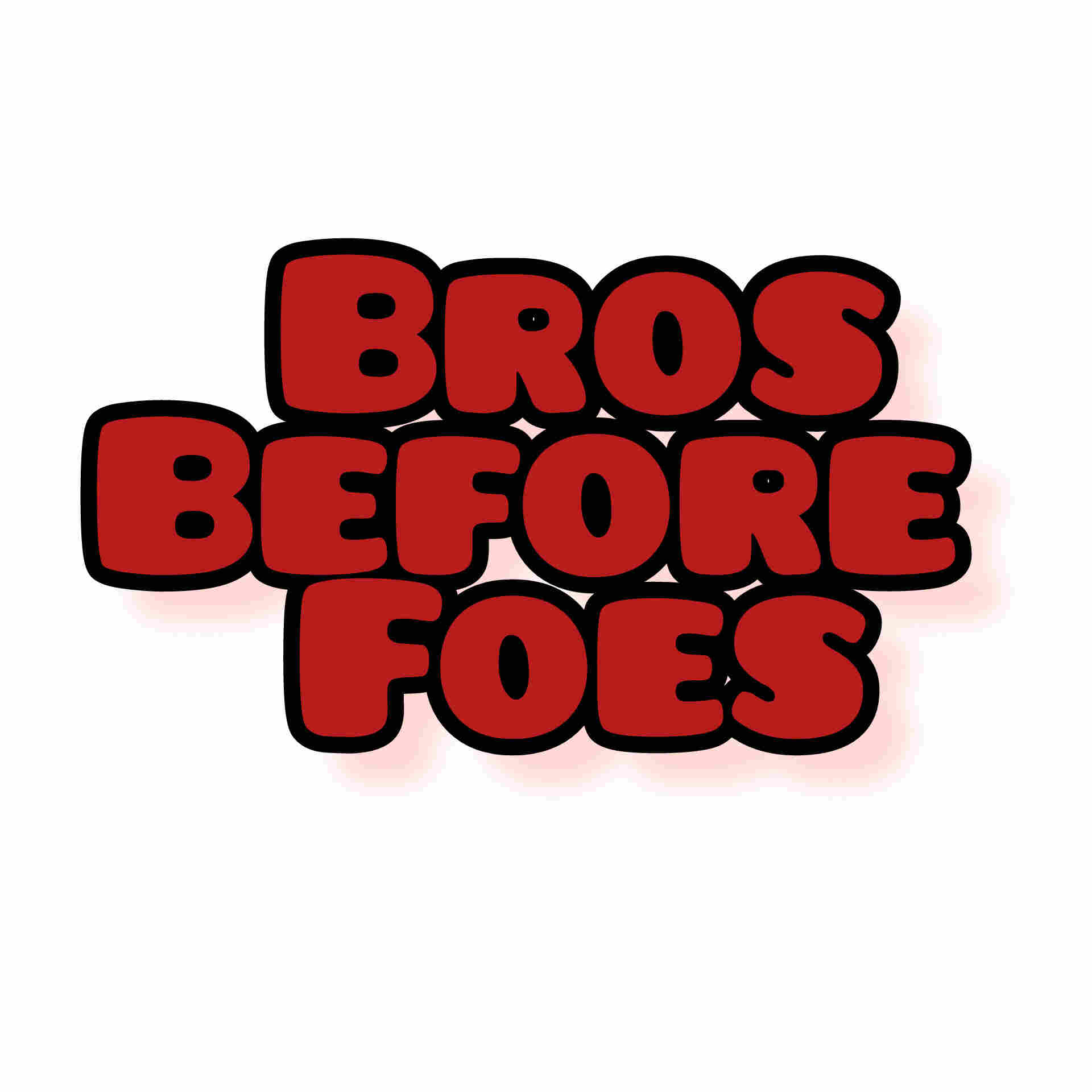 Bros Before Foes