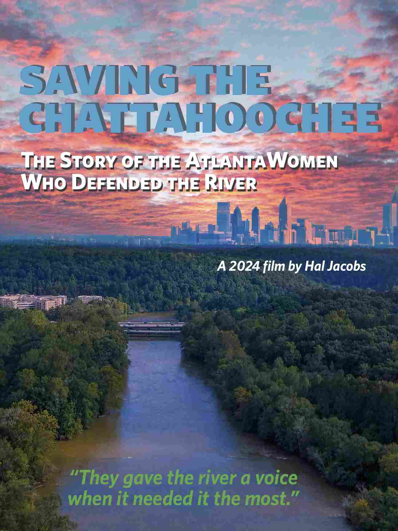 Saving the Chattahoochee: The Story of the Women Who Defended the River