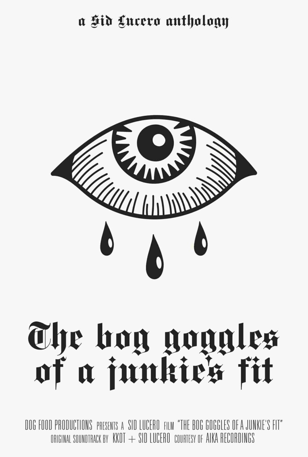 The bog goggles of a junkie’s fit