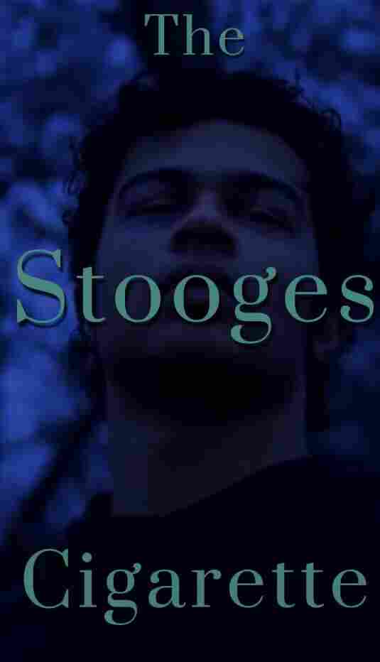 The Stooges Cigarette