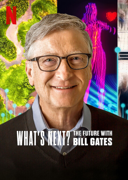 What’s Next: The Future with Bill Gates