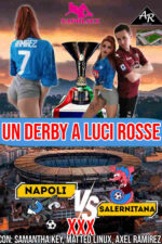 Napoli VS Salernitana XXX: Un derby a luci rosse