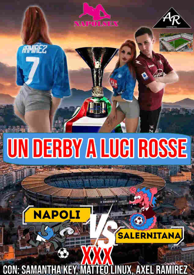 Napoli VS Salernitana XXX: Un derby a luci rosse