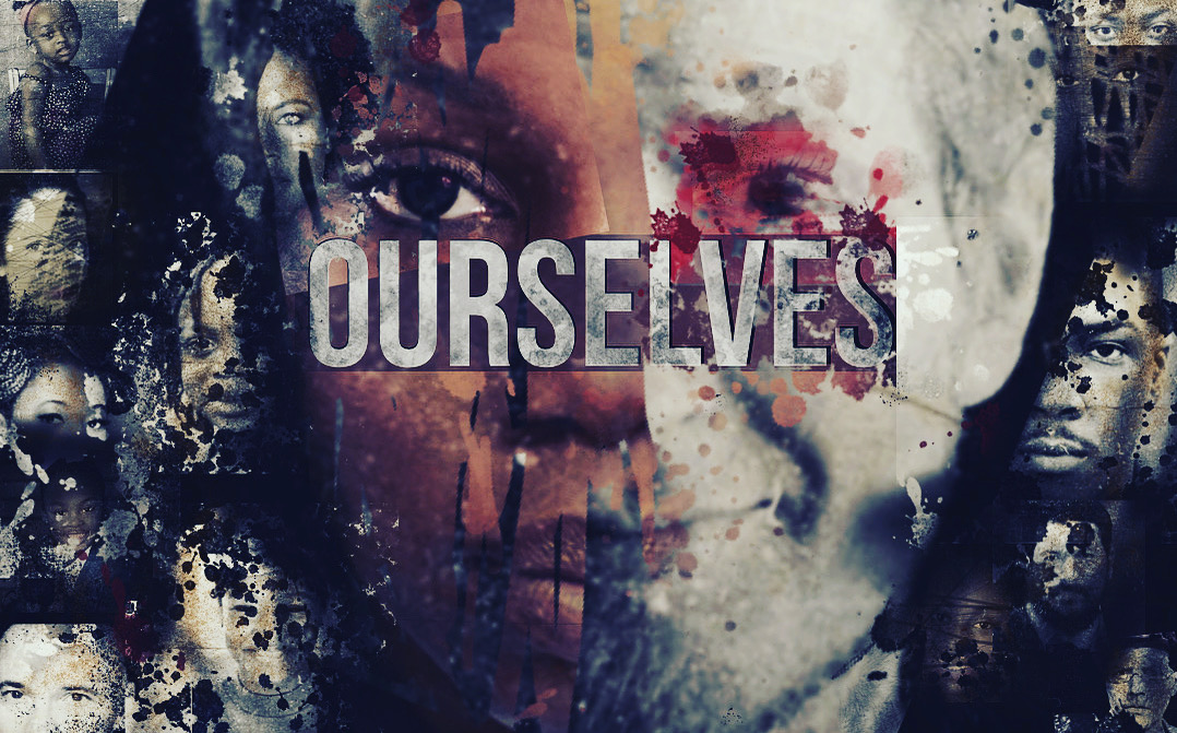 Ourselves